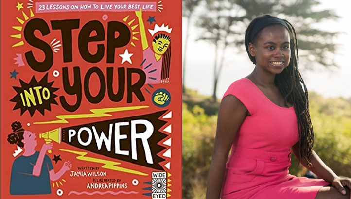 Step Into Your Power by Author Jamia Wilson