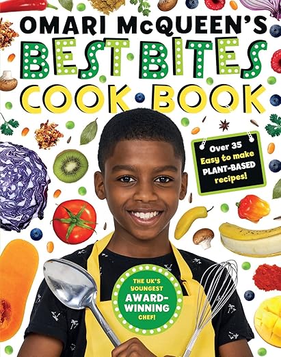 Cover of Best Bites Cookbook by young British chef Omari McQueen. The book features vibrant, plant-based Caribbean recipes including hummus, smoothies, soups, and pizzas. Designed for aspiring chefs and foodies of all ages, it celebrates wholesome vegan cooking with bold flavors. Praised by Charles Collectibles and Books with a 5-star rating, the cookbook showcases Omari’s journey from a young entrepreneur to a celebrated chef in London.