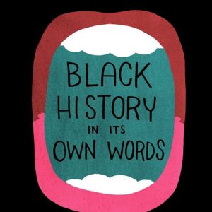 Black History In Its Own Words by author Ronald Wimberly 