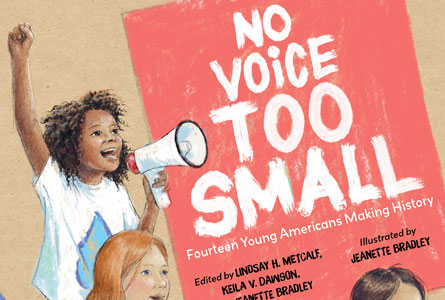 No Voice Too Small edited by Lindsay H. Metcalf, Keira V. Dawson and Jeanette Bradley