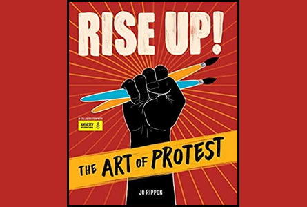 Rise Up! The art of Protest