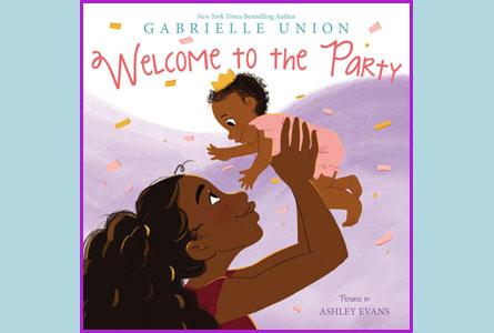 Welcome To The Party by Actress, Gabrielle Union