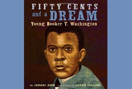 Fifty Cents and a Dream - Young Booker T. Washington